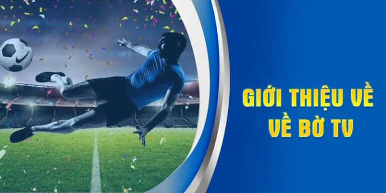 Cùng Về Bờ Live Xem bóng đá trực tiếp thật đã mắt